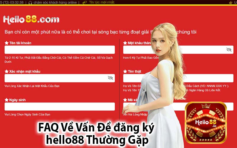 FAQ Về Vấn Đề đăng ký
 hello88 Thường Gặp