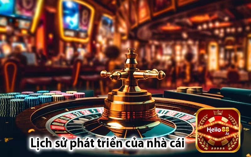 Lịch sử phát triển của nhà cái